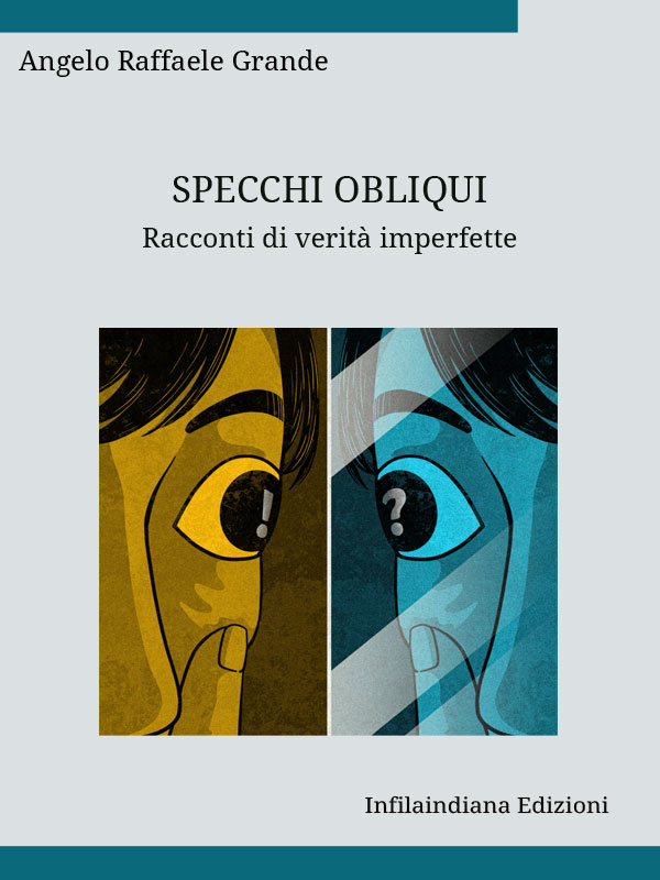 Specchi obliqui. Racconti di verità imperfette